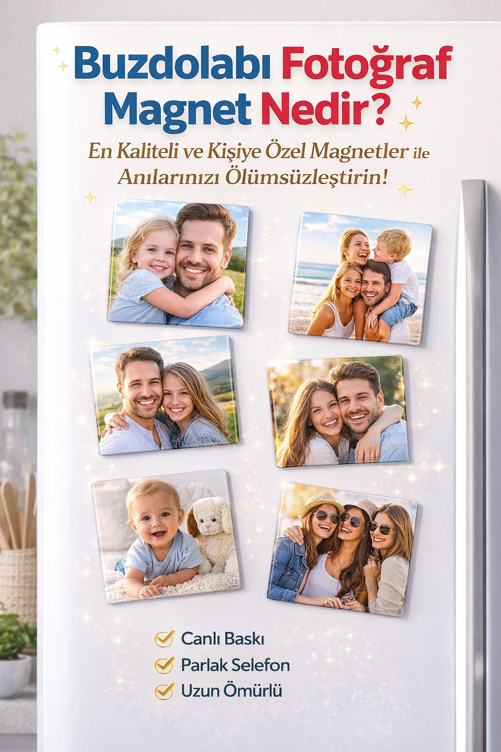 Buzdolabı Fotoğraf Magnet Nedir? En Kaliteli Buzdolabı Fotoğraf Magnet Seçimi