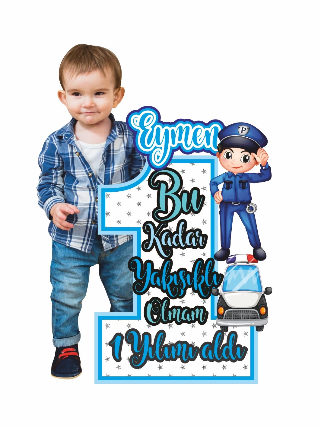 1 Yaş Erkek Bebek Polis Temalı Doğum Günü Pano Bu Kadar Yakışıklı Olmam 1 Yılımı Aldı Yazılı