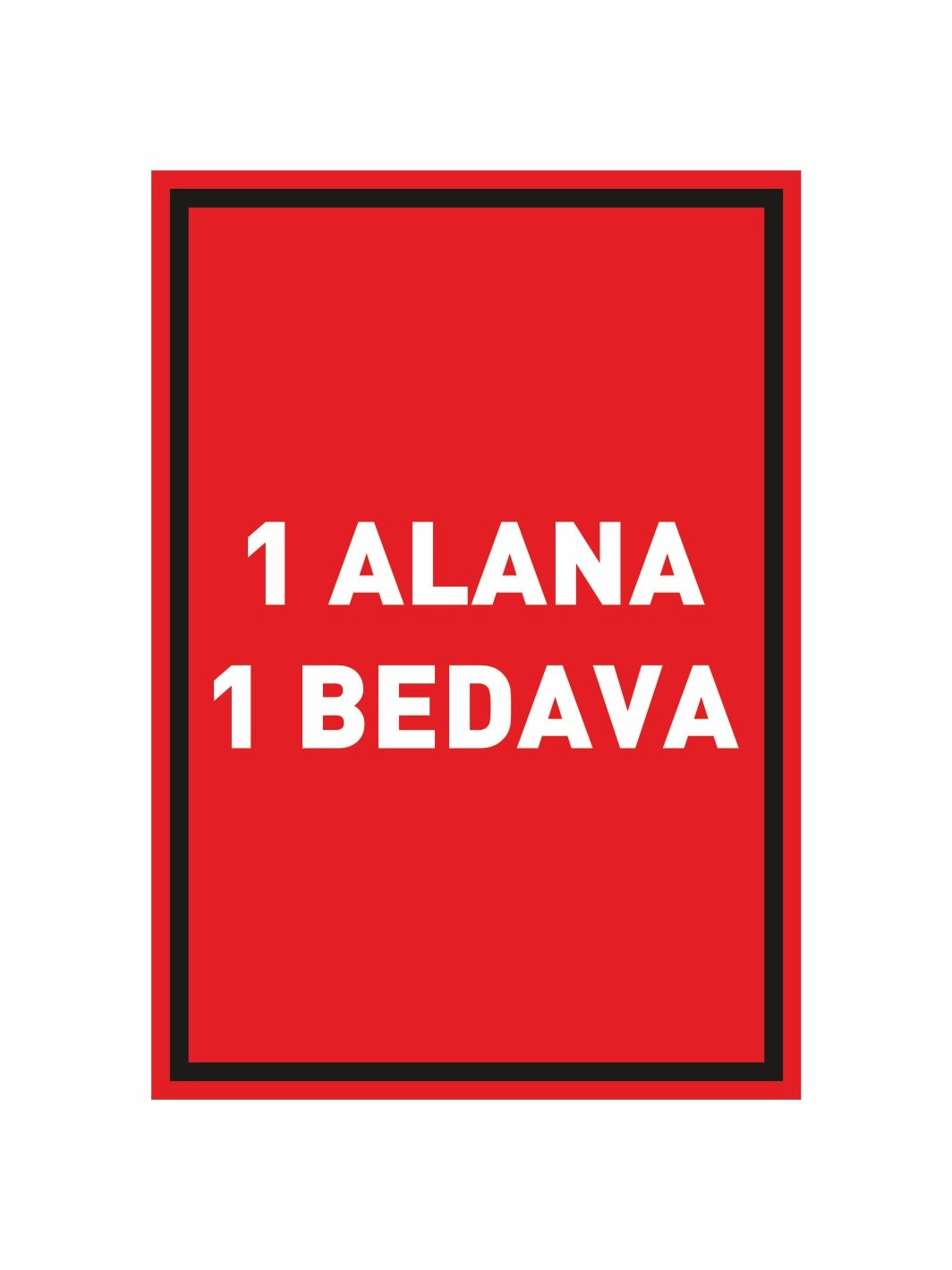 1 Alana 1 Bedava Mağaza Ayaklı Karşılama Panosu