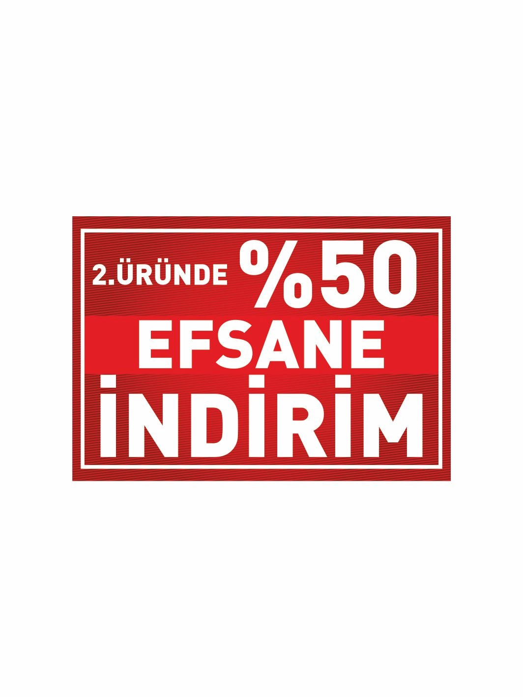 2. Üründe %50 Efsane İndirim Afişi Mağaza Dükkan İşyeri Branda Vinil