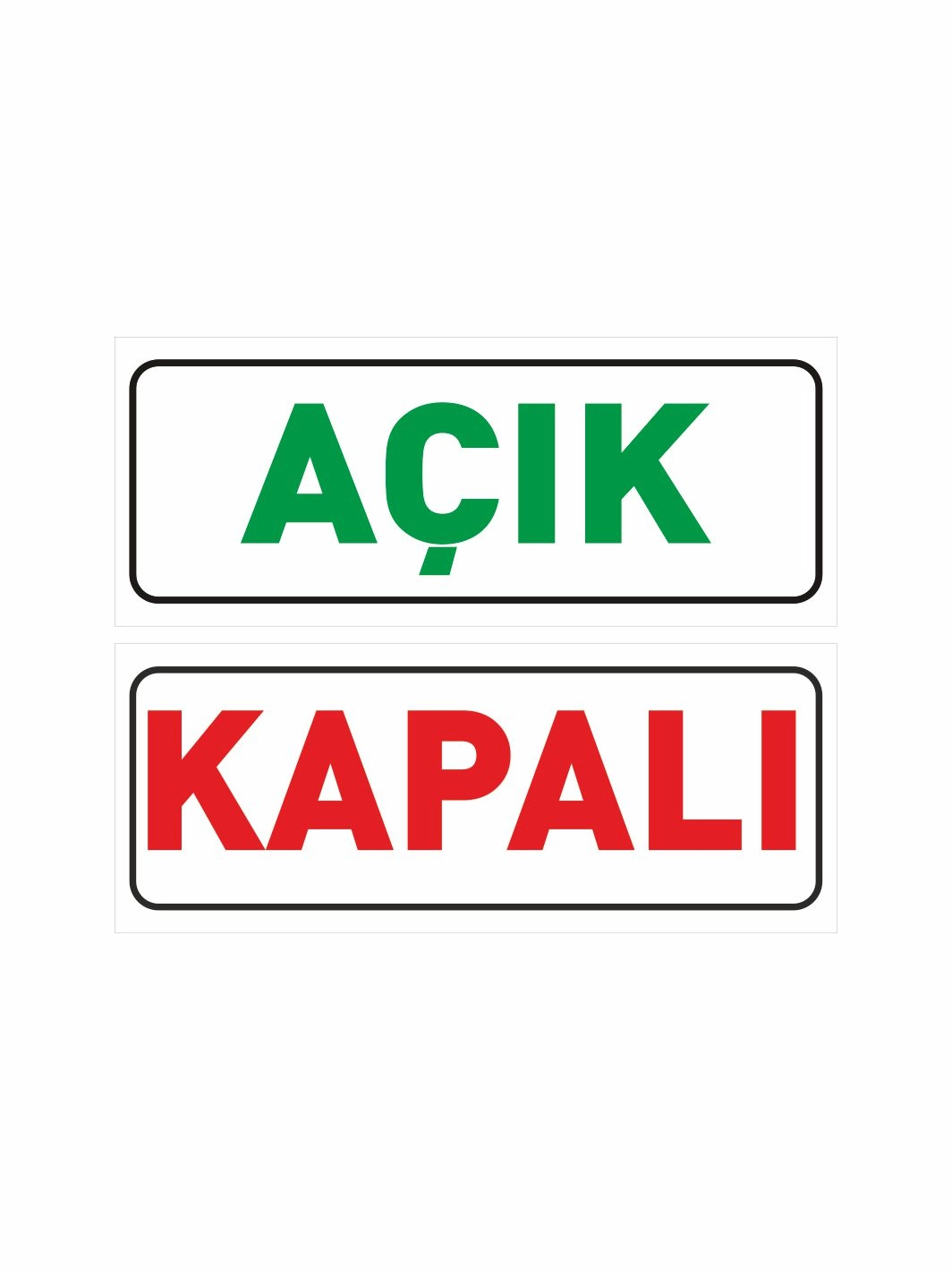 Açık Kapalı Levhası Beyaz Zemin Yeşil Kırmızı Yazılı 30x12 cm