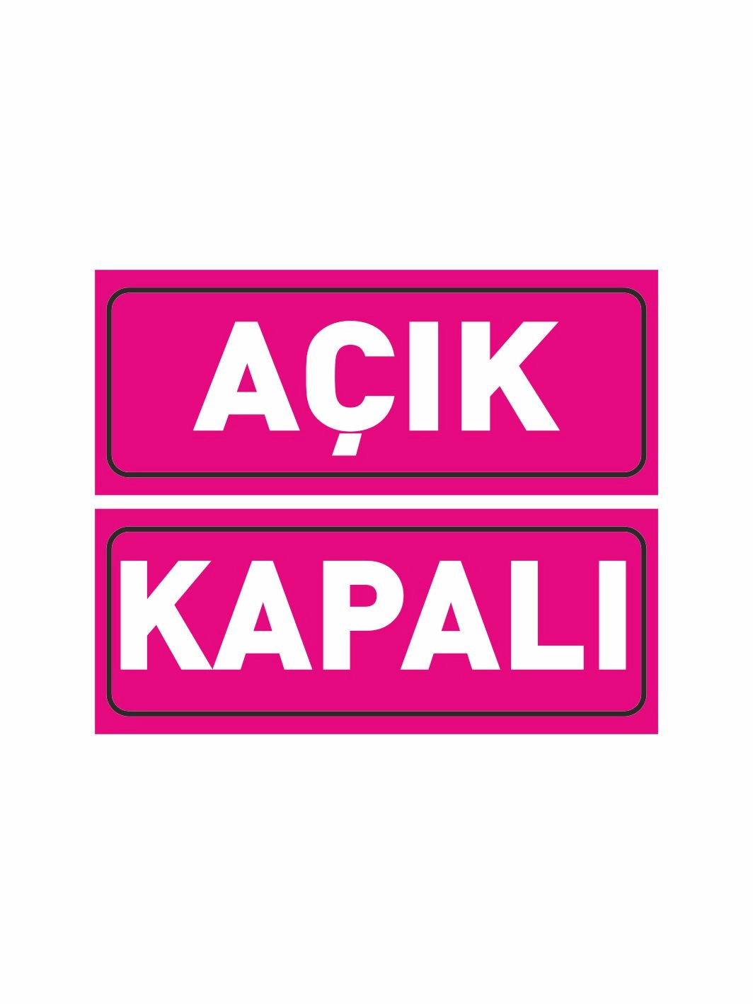 Açık Kapalı Levhası Pembe Beyaz Renk 30x12 cm