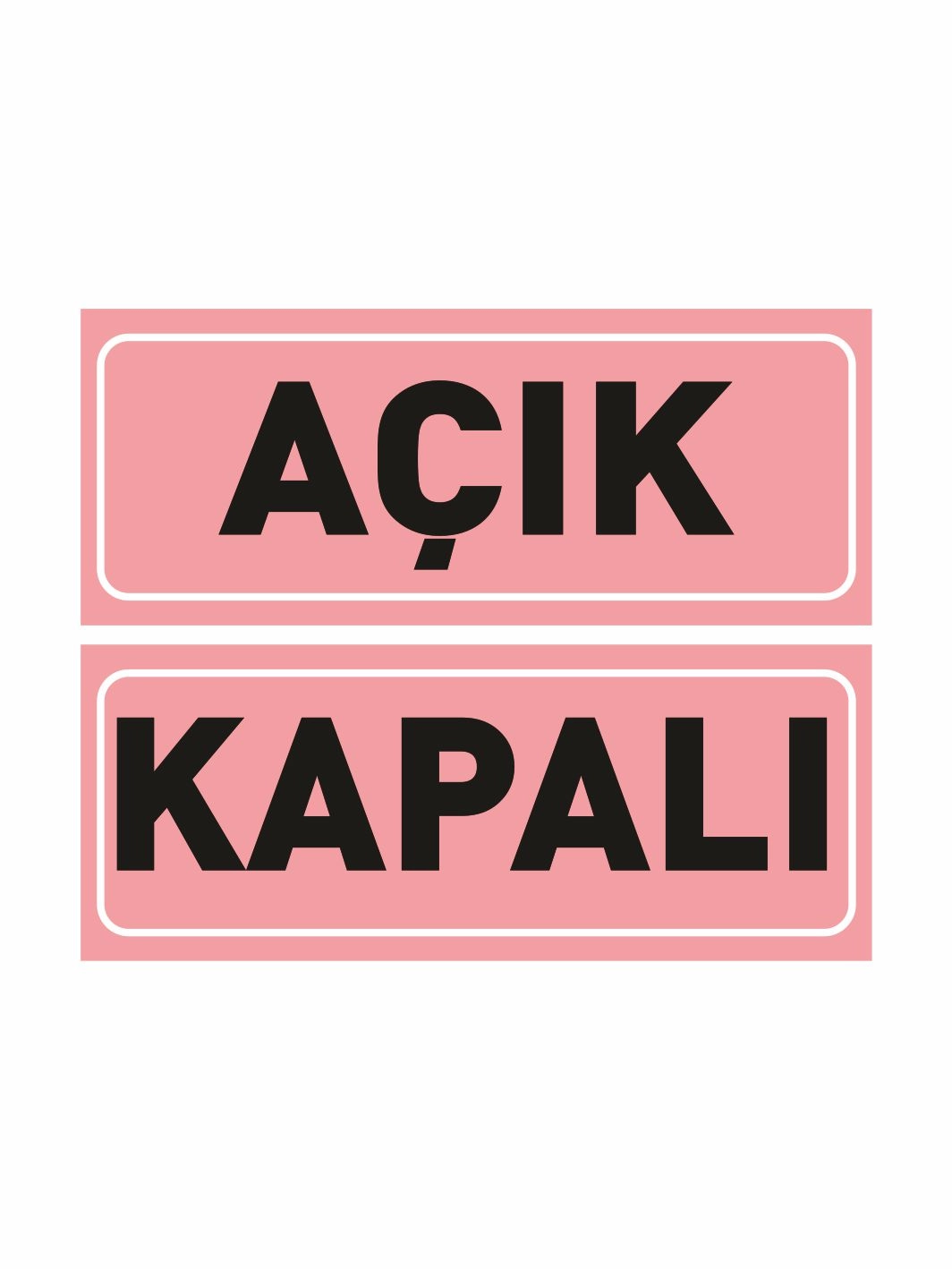 Açık Kapalı Levhası Pembe Siyah Renk 30x12 cm