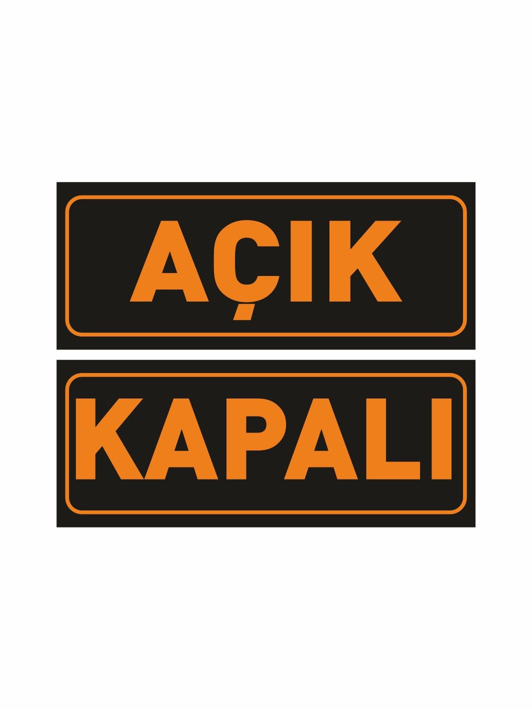 Açık Kapalı Levhası Siyah Turuncu 30x12 cm