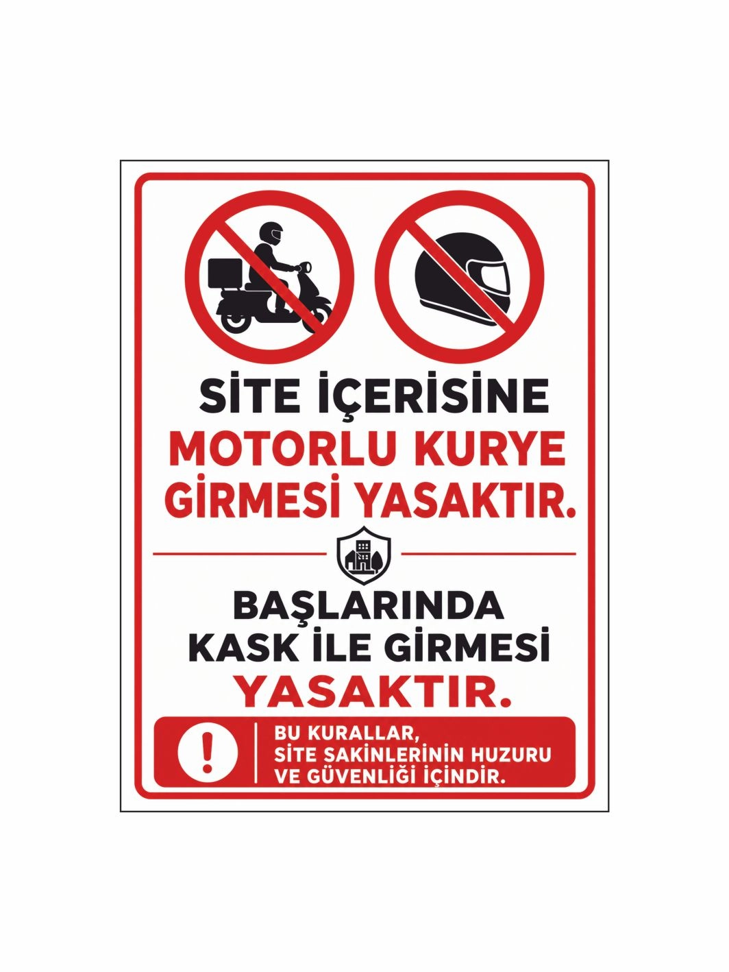 Apartman Site Bina İçerisine Motorlu Kurye Girmesi Yasaktır Levhası