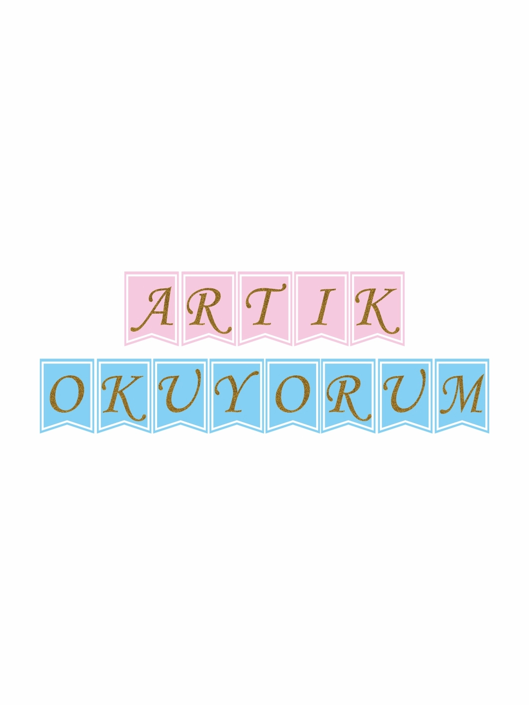 Artık Okuyorum Banner Flama Okul Sınıf Süsleme
