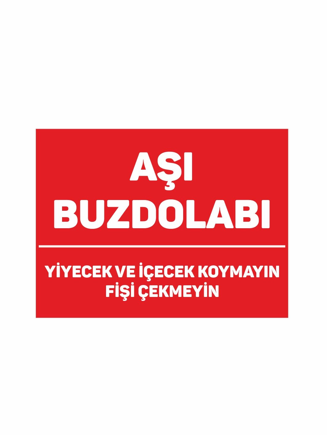 Aşı Buzdolabı Folyo Sticker Etiket 20x30 cm Uyarı Çıkartması