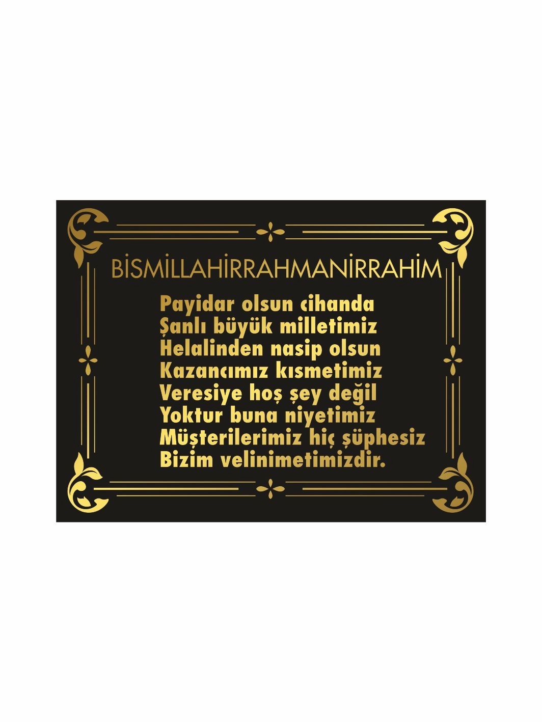 Besmele ve Veresiye Yoktur Yazılı Gold Dekoratif İş Yeri Levhası