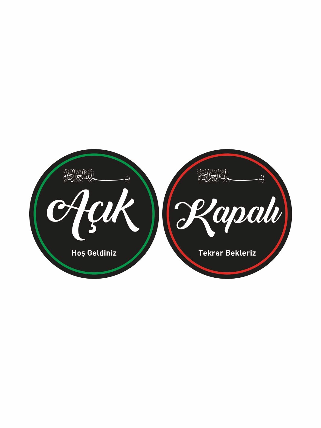 Besmeleli Açık Kapalı İş Yeri Dükkan Mağaza Levhası Siyah Yeşil Kırmızı