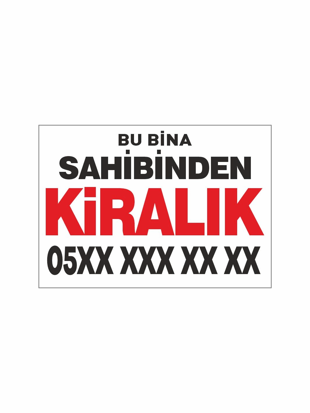 Bu Bina Sahibinden Kiralık Afişi Branda Vinil Baskısı