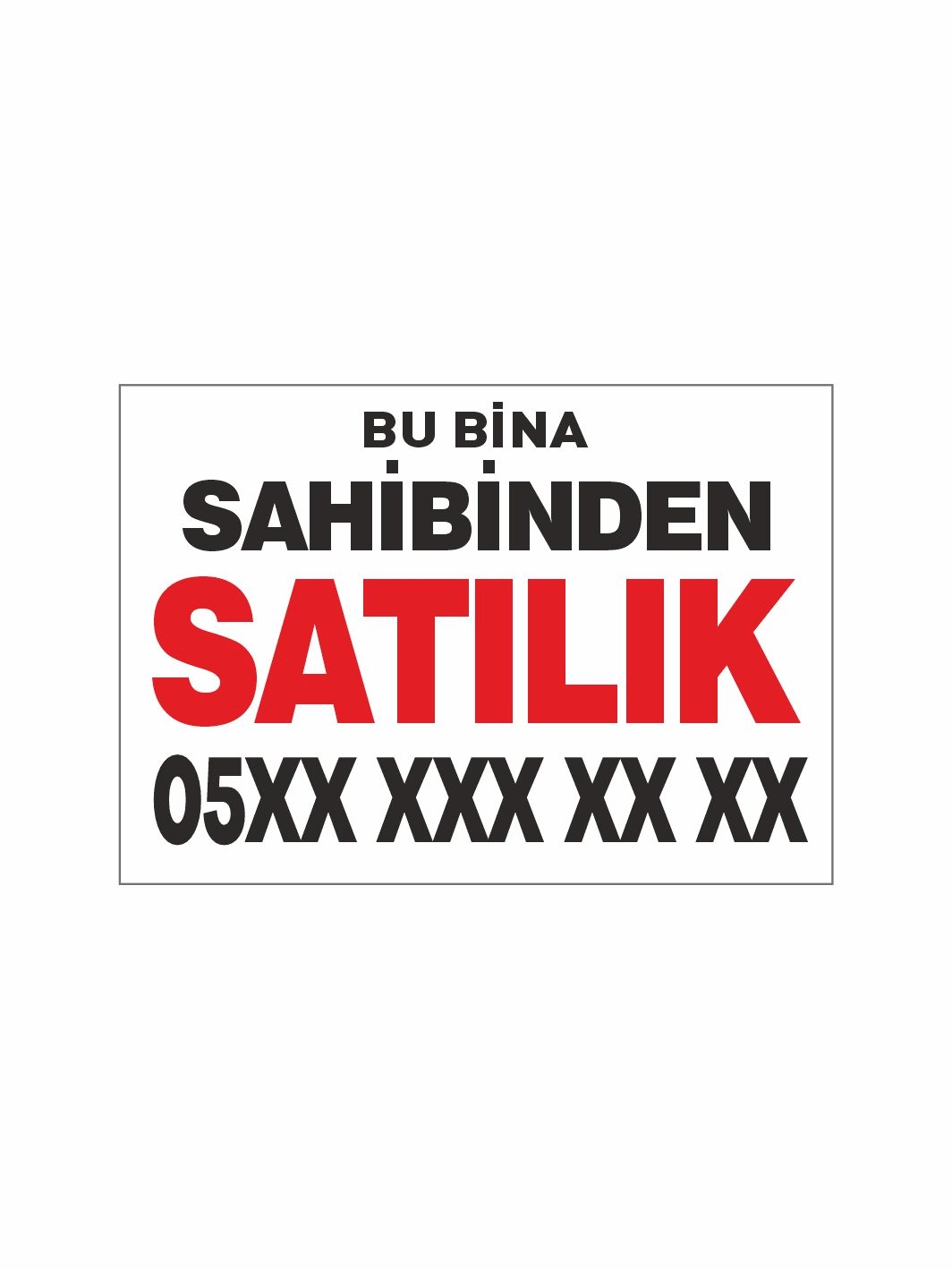 Bu Bina Sahibinden Satılık Afişi Branda Vinil Baskısı 