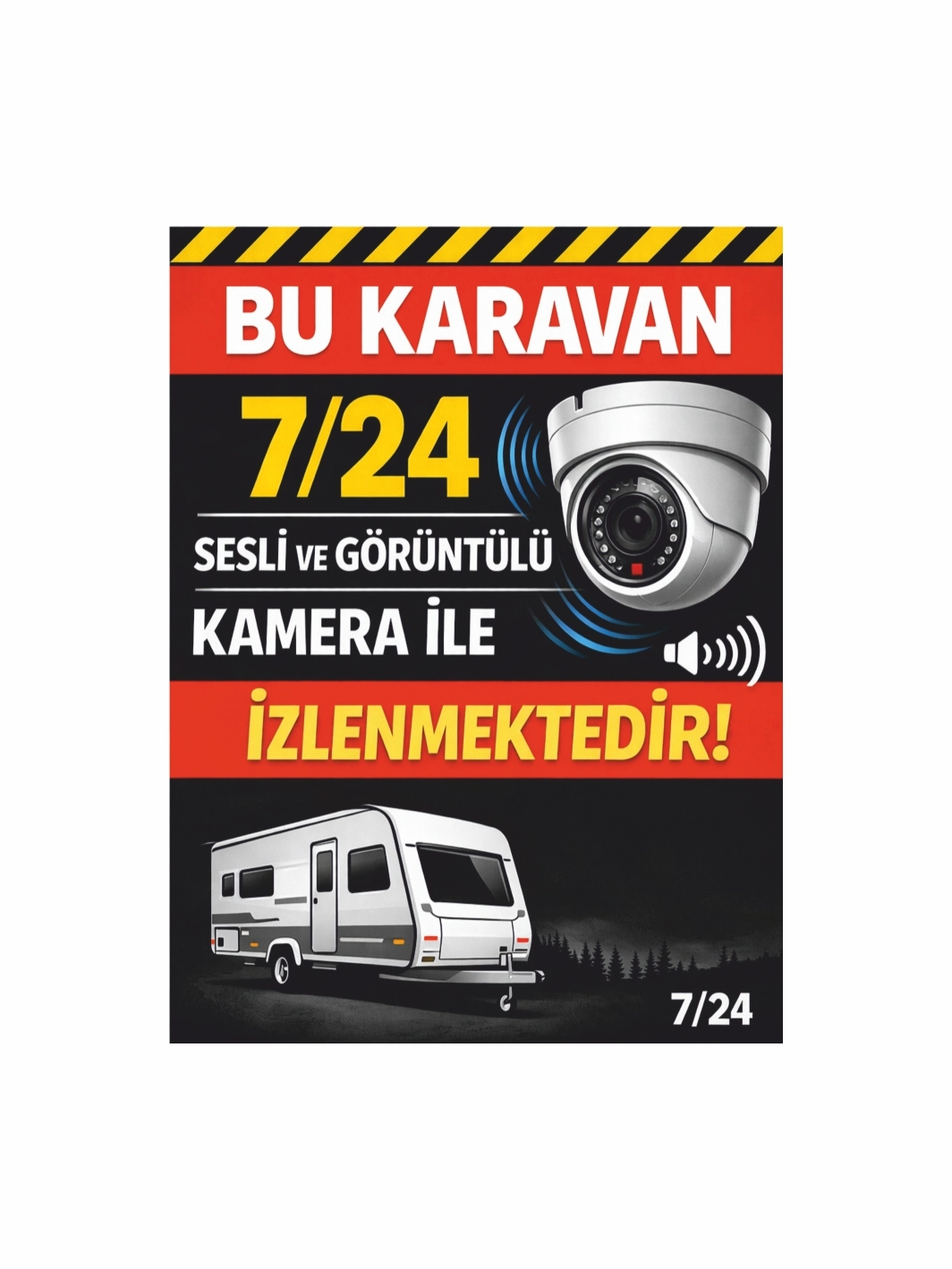 Bu Karavan 7-24 Güvenlik Kameraları İle İzlenmektedir Folyo Sticker Etiket
