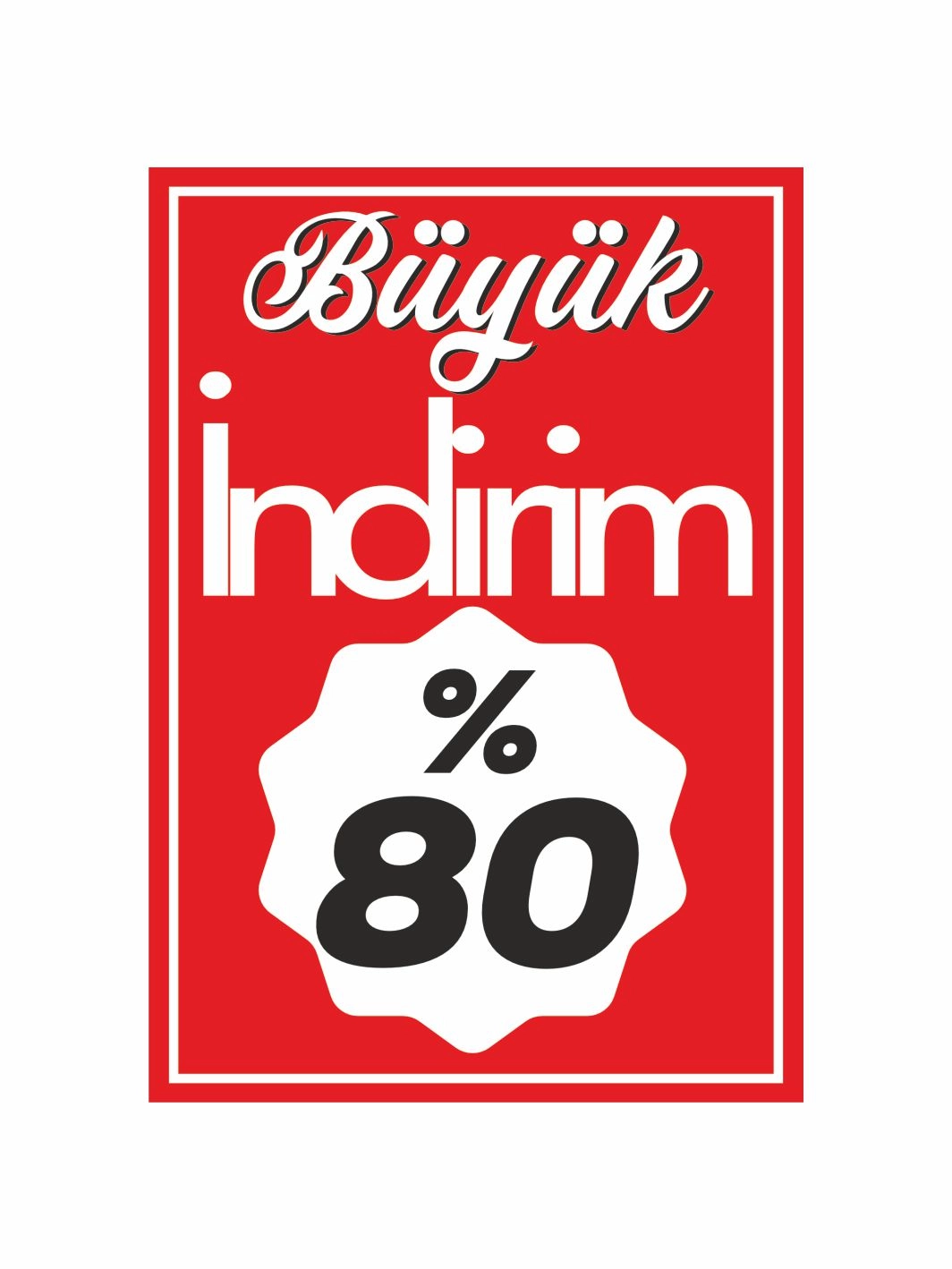 Büyük İndirim %80 Mağaza Ayaklı Karşılama Pano