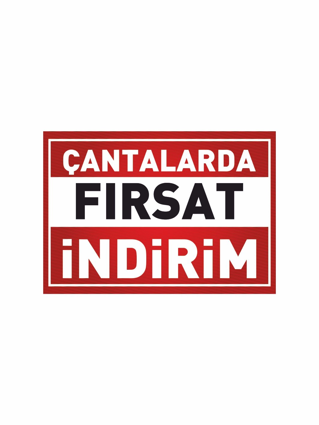 Çantalarda Fırsat İndirim Mağaza Afişi Branda Vinil Baskı