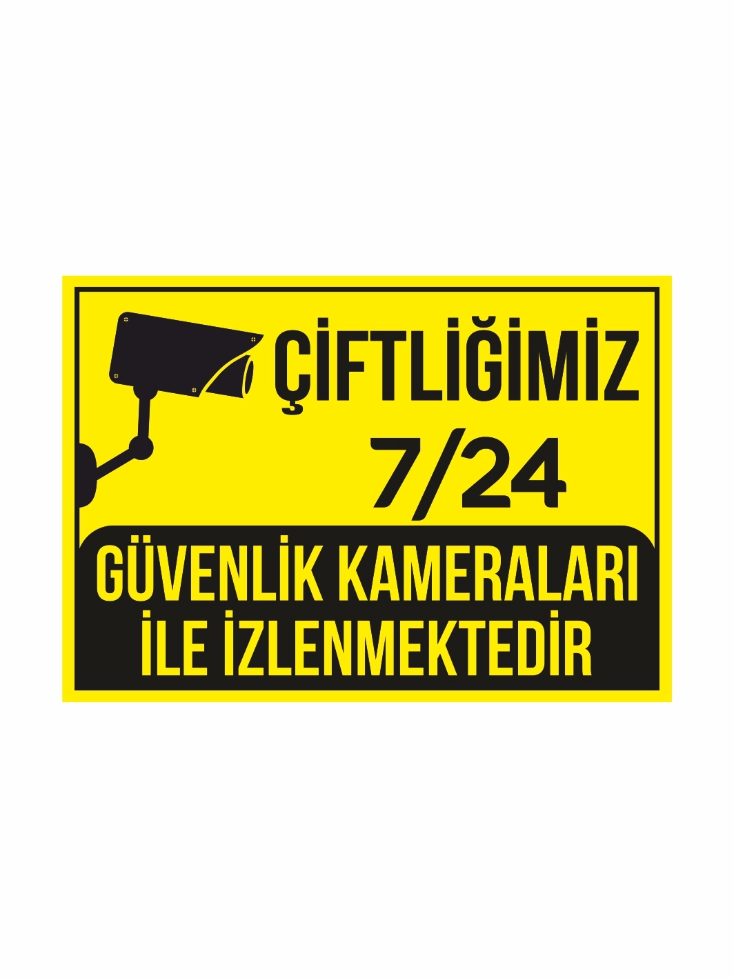 Çiftliğimiz 7-24 Güvenlik Kameraları İle İzlenmektedir Uyarı Levhası