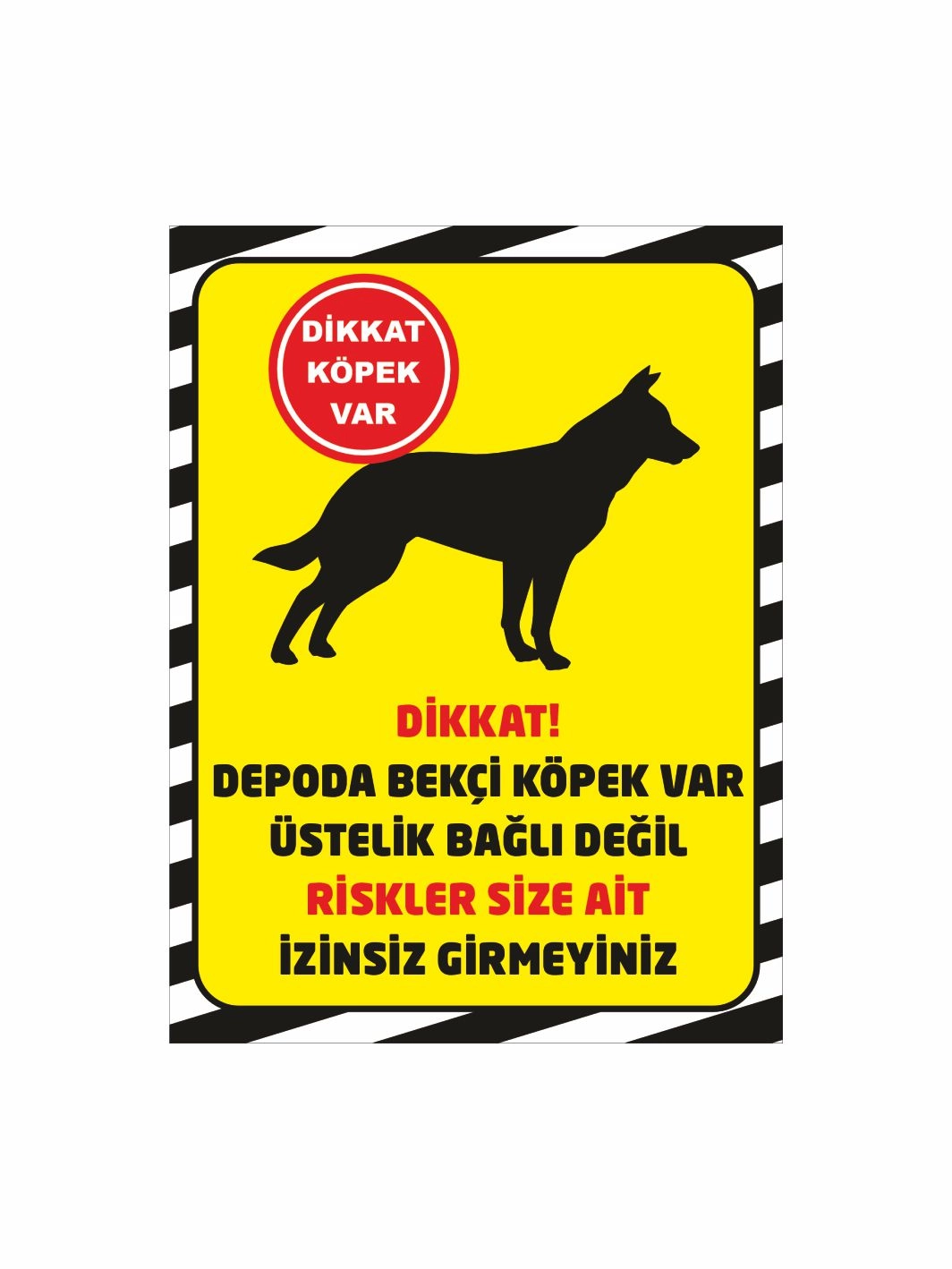 Depoda Bekçi Köpek Var Üstelik Bağlı Değil Riskler Size Ait İzinsiz Girmeyiniz Uyarı Levhası Sarı Zemin