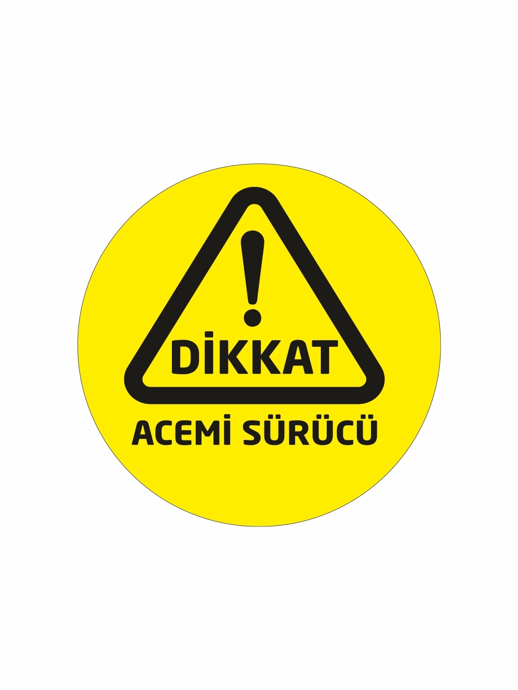 Dikkat Acemi Sürücü Folyo Çıkartma Etiket Sarı Siyah Renk