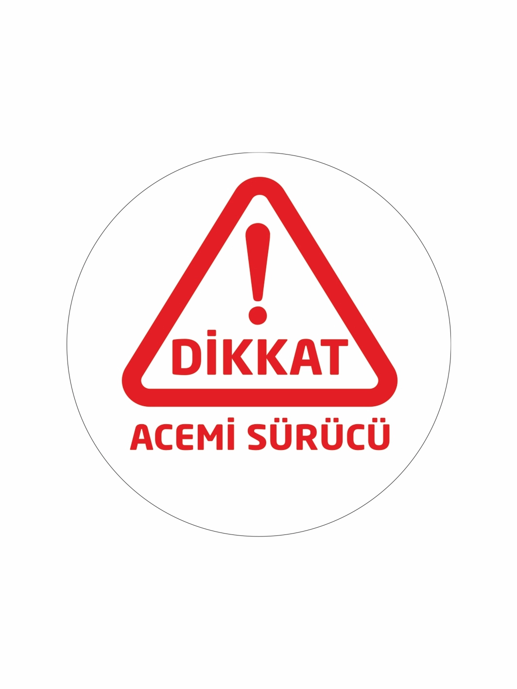Dikkat Acemi Sürücü Folyo Etiket Beyaz Kırmızı Yuvarlak Model