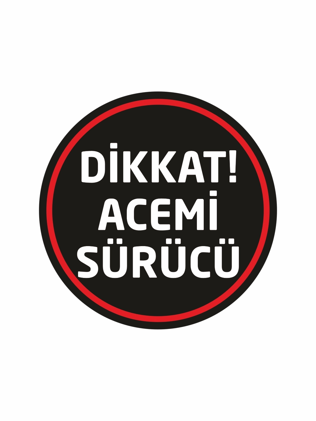 Dikkat Acemi Sürücü Folyo Etiket Siyah Beyaz Renk