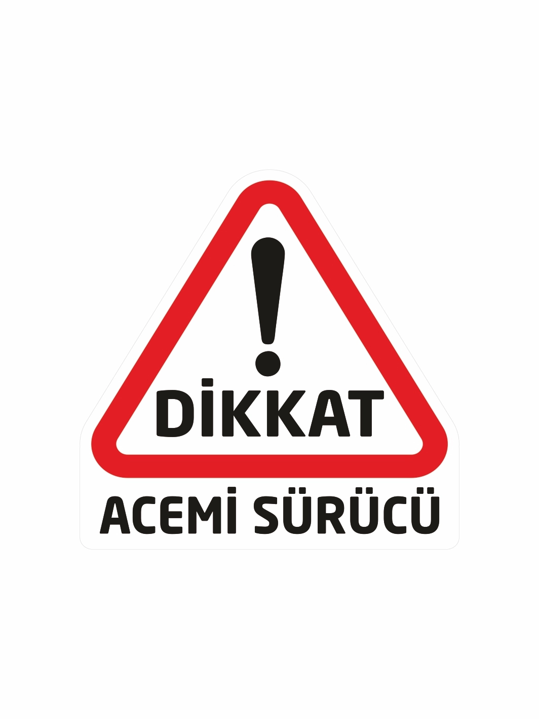 Dikkat Acemi Sürücü Folyo Etiket Sticker Çıkartma