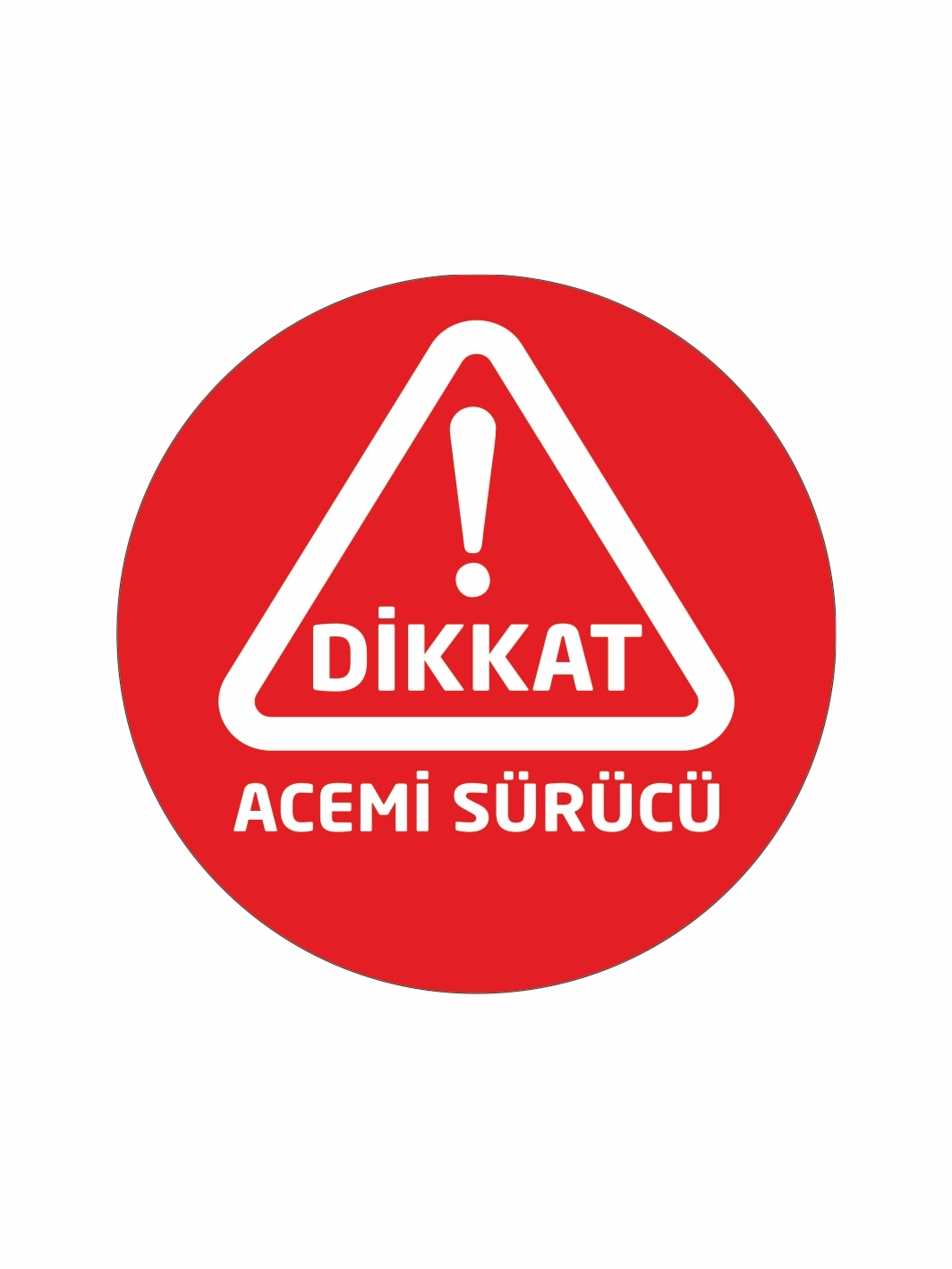 Dikkat Acemi Sürücü Folyo Sticker Çıkartma Etiket Kırmızı Zemin