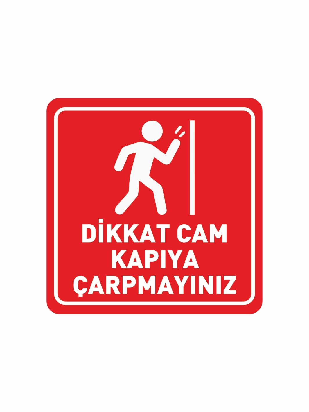 Dikkat Cam Kapıya Çarpmayınız Uyarı Folyo Sticker Ebat