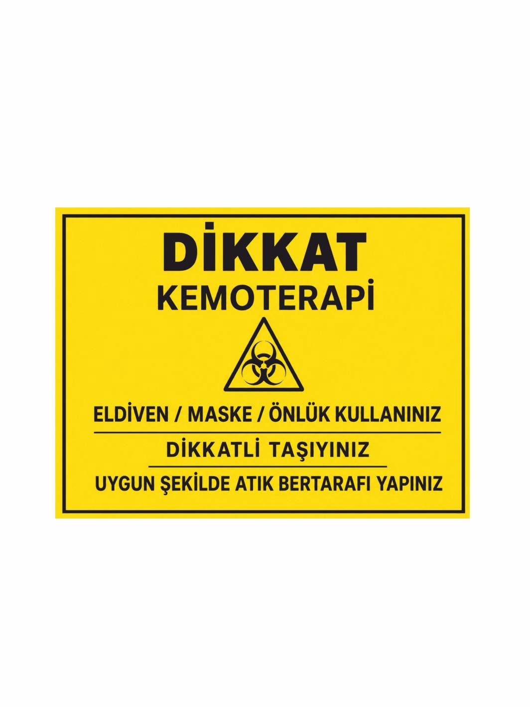Dikkat Kemoterapi Folyo Sticker Etiket 20x30 cm Uyarı Çıkartması