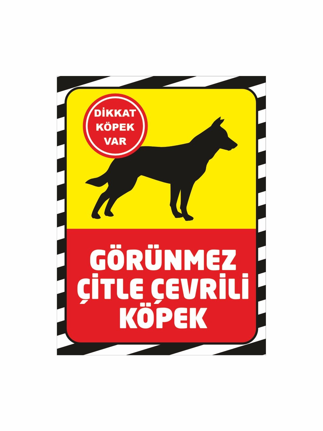 Dikkat Köpek Var Görünmez Çitle Çevrili Köpek Uyarı Levhası Sarı Kırmızı Zemin