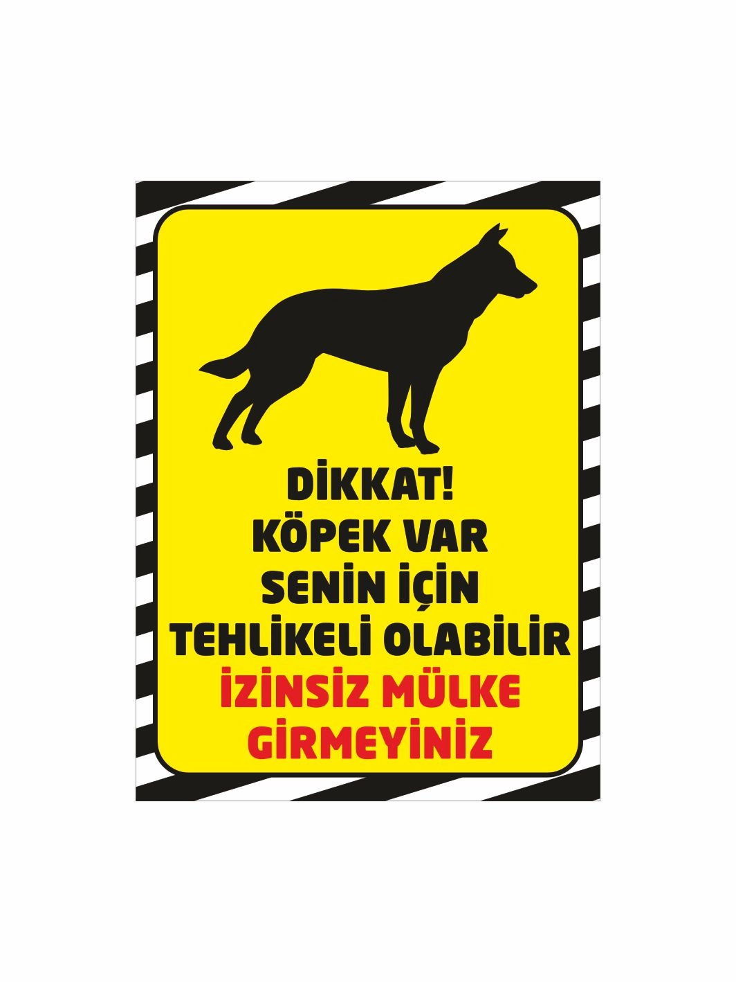 Dikkat Köpek Var İzinsiz Mülke Girmeyiniz Uyarı Levhası Sarı Zemin