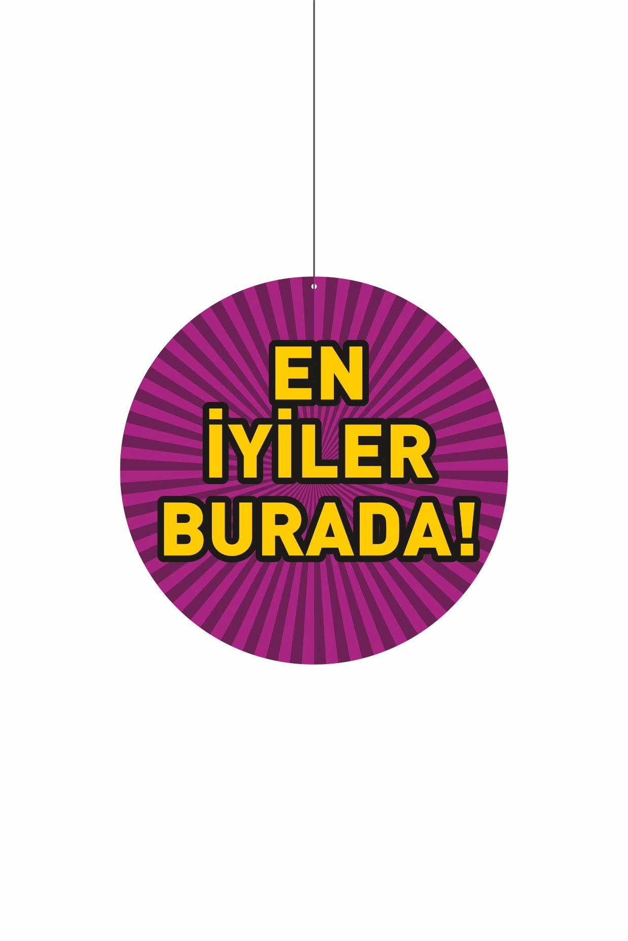 En İyiler Burada Mağaza Dönkartı Çift Yön Baskılı 30x30 cm