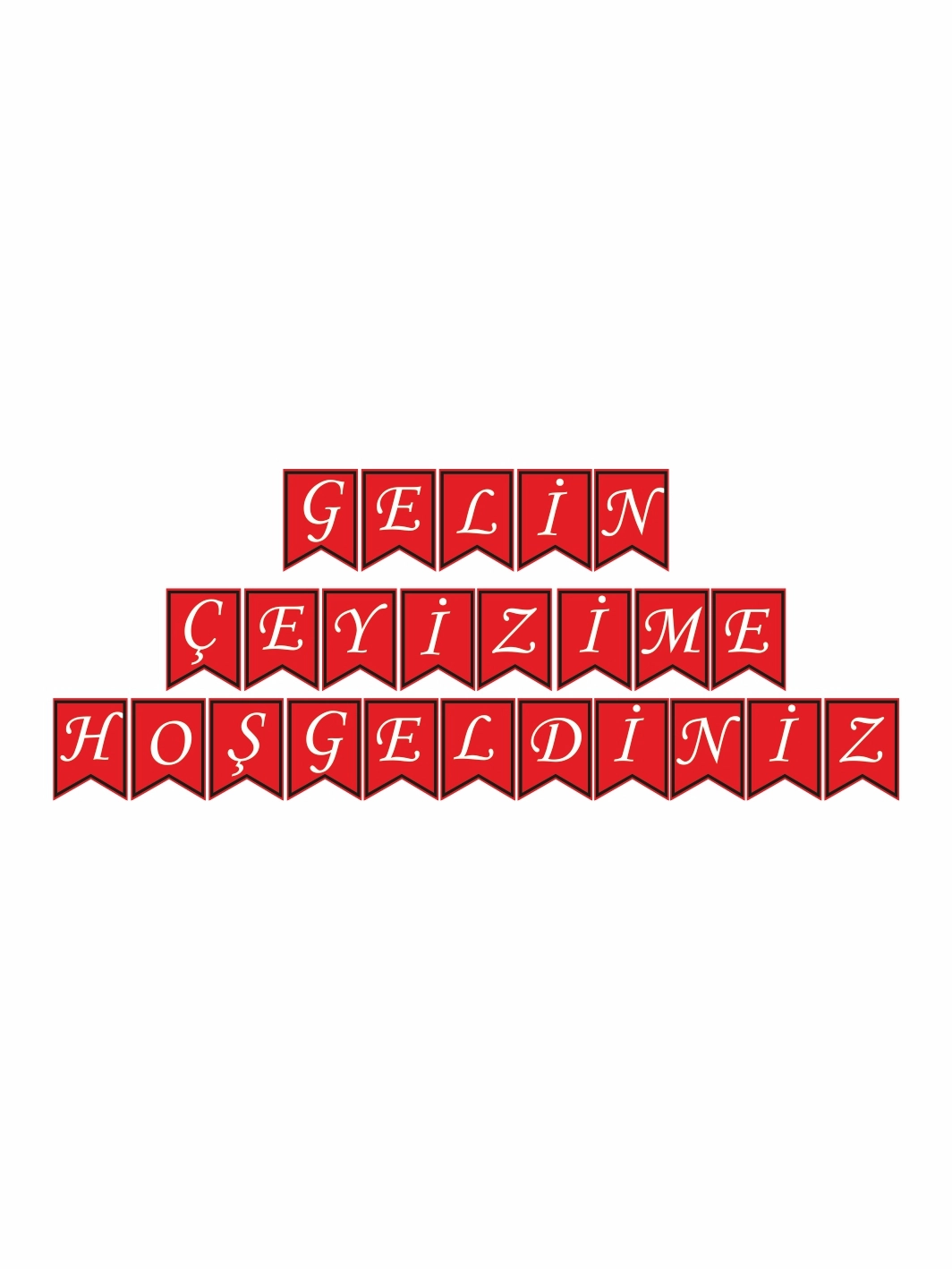 Gelin Çeyizime Hoş Geldiniz Flama Banner Kırmızı Renk