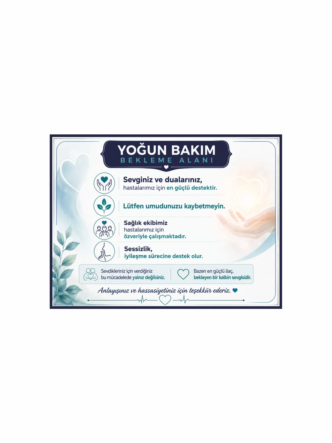 Hastane Yoğun Bakım Bekleme Alanı Motivasyon Levhası 40x30cm