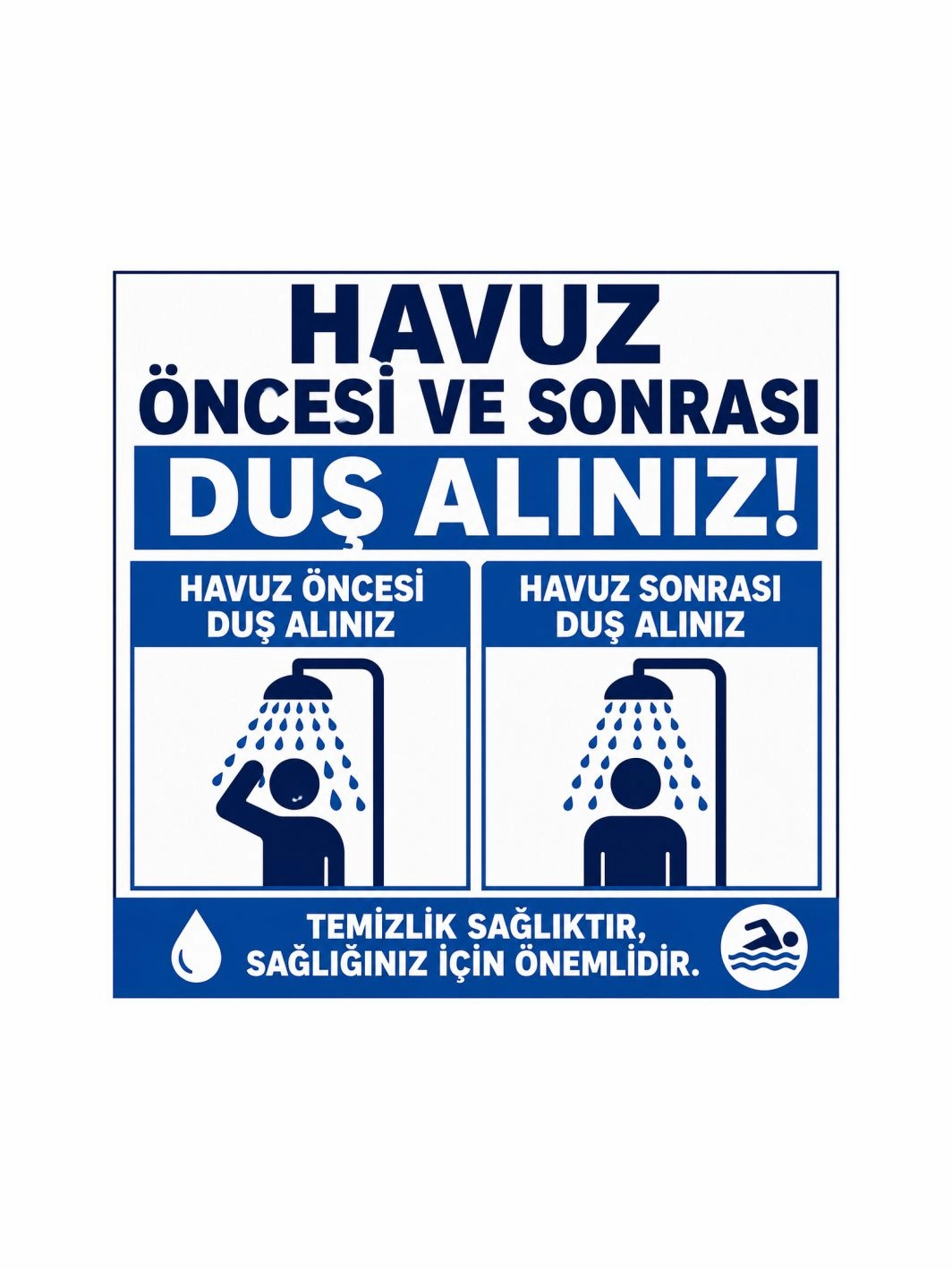Havuz Öncesi ve Sonrası Duş Alınız Levhası 15x15 cm – Havuz Hijyen Uyarı Tabelası
