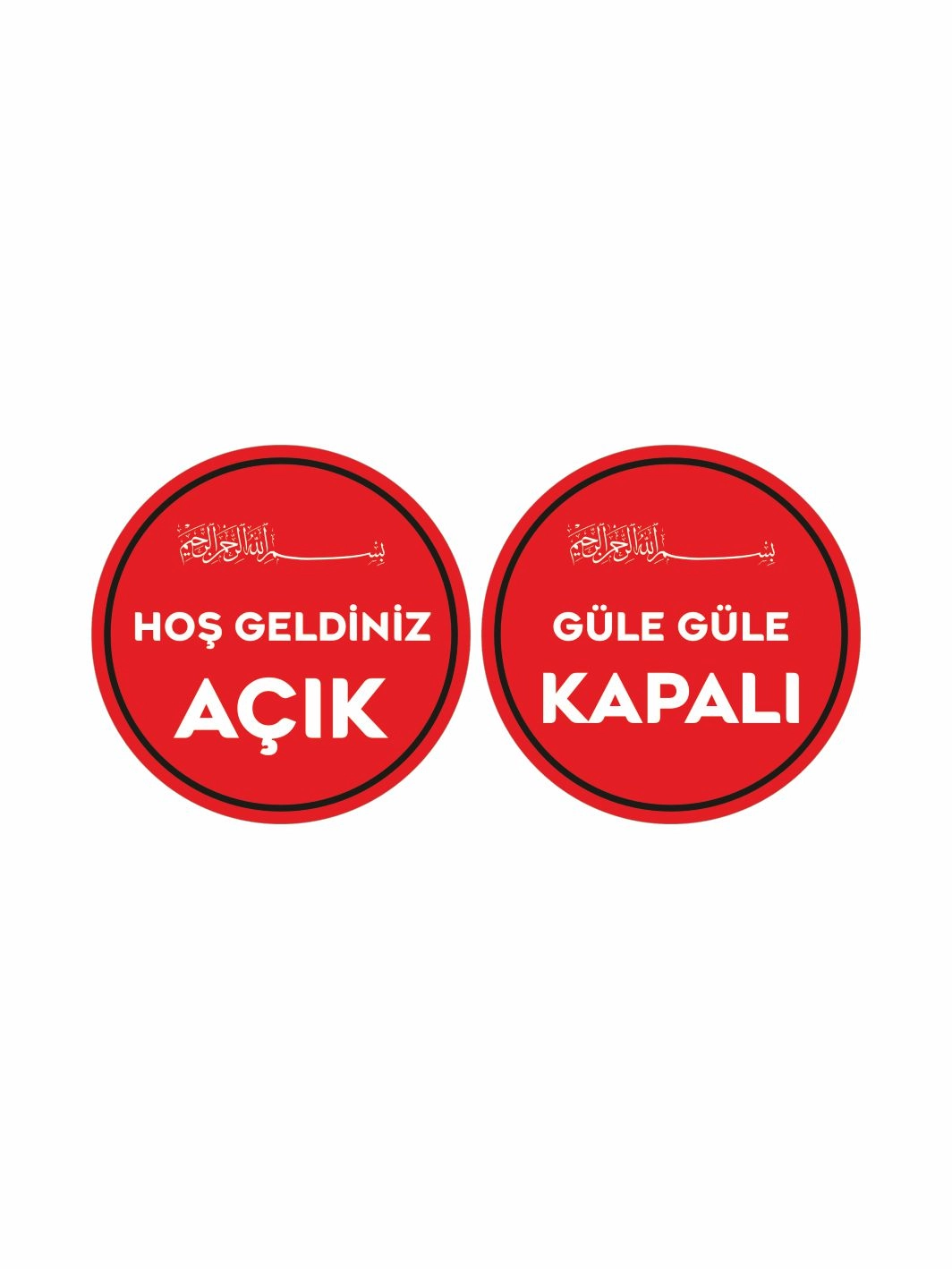 Hoş Geldiniz Güle Güle Açık Kapalı Levhası Besmeleli