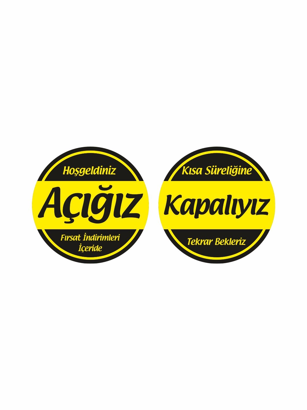 İşyeri Dükkan Mağaza Açık Kapalı Levhası Açığız Kapalıyız Sarı Siyah Fırsat Mesajı