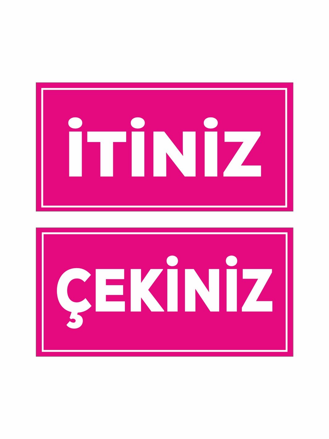 İtiniz Çekiniz Folyo Sticker Etiket Pembe Beyaz Renk 20x10 Uyarı Stickerı