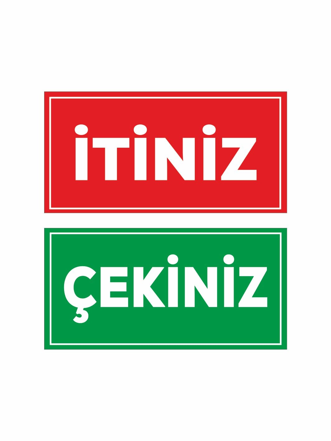 İtiniz Çekiniz İşyeri Dükkan Mağaza Kapısı Folyo Sticker Kırmızı Yeşil Renk 20x10 Uyarı Stickerı