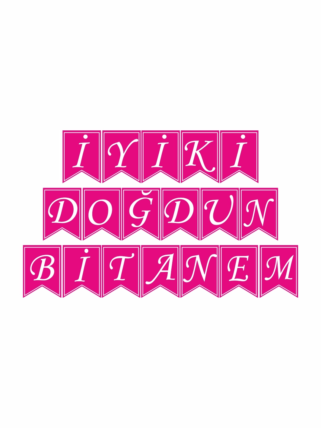 İyi ki Doğdun Bitanem Flama Banner Pembe Beyaz Renk