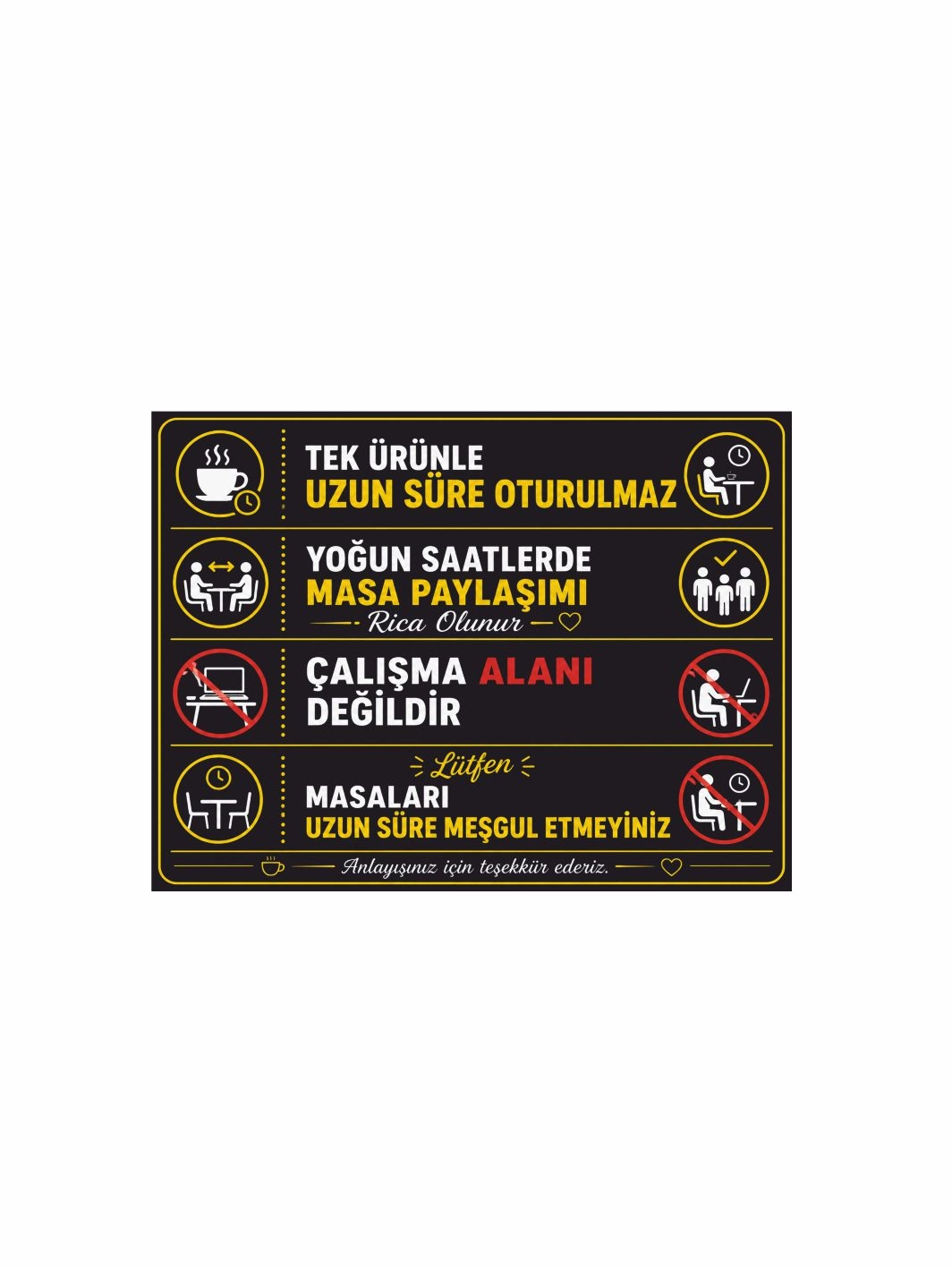 Kafe İç Mekan Uyarı Levhası 40x30cm Foreks Üzeri Folyo Baskı