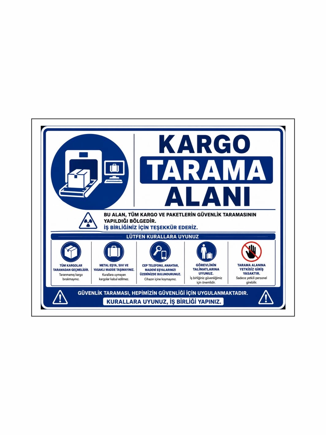 Kargo Tarama Alanı Uyarı Levhası