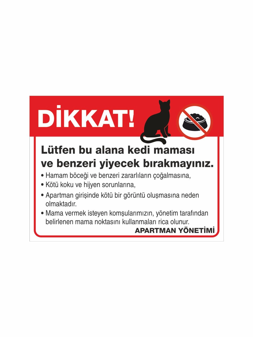 Kedi Maması Katmak Yasaktır Uyarı Levhası