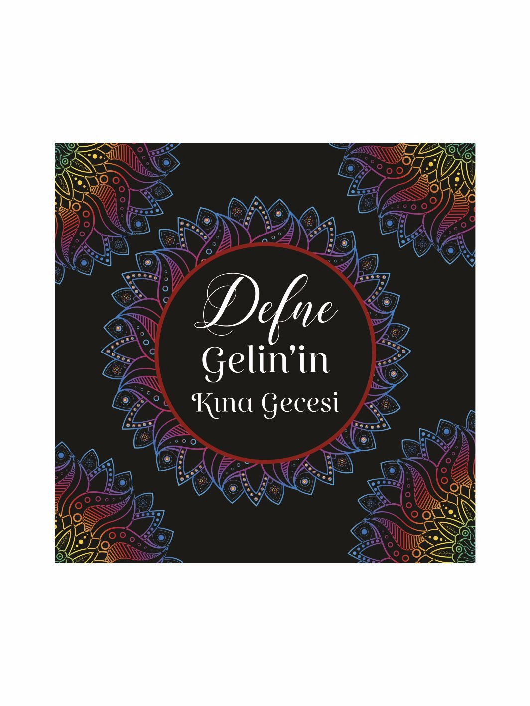 Kına Pist Kaplama Yer Afişi Siyah Zemin Neon Renk Mandala Desenli Yuvarlak Gelin İsmi Özel
