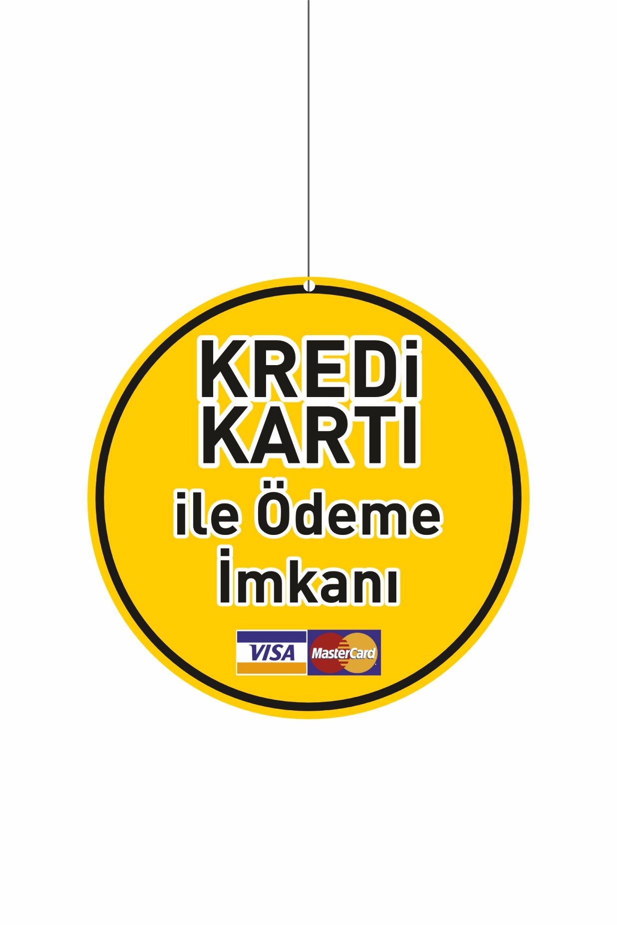 Kredi Kartı ile Ödeme İmkânı Levhası 30x30 cm Çift Yön Baskılı
