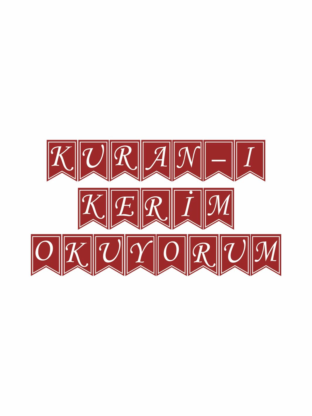 Kuran-ı Kerim Okuyorum Flama Banner Bordo Beyaz Renk