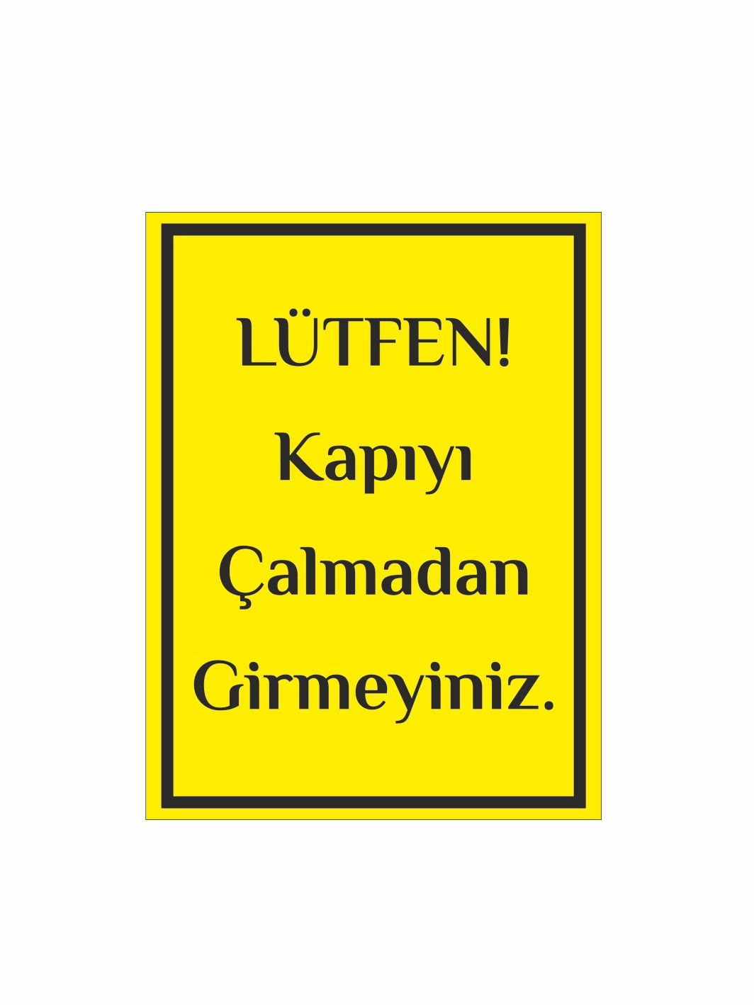 Lütfen Kapıyı Çalmadan Girmeyiniz Uyarı Levhası 15x20cm Foreks Üzeri Folyo Baskı