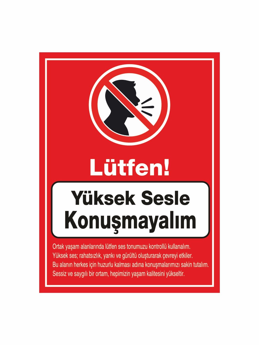 Lütfen Yüksek Sesle Konuşmayalım Uyarı Levhası