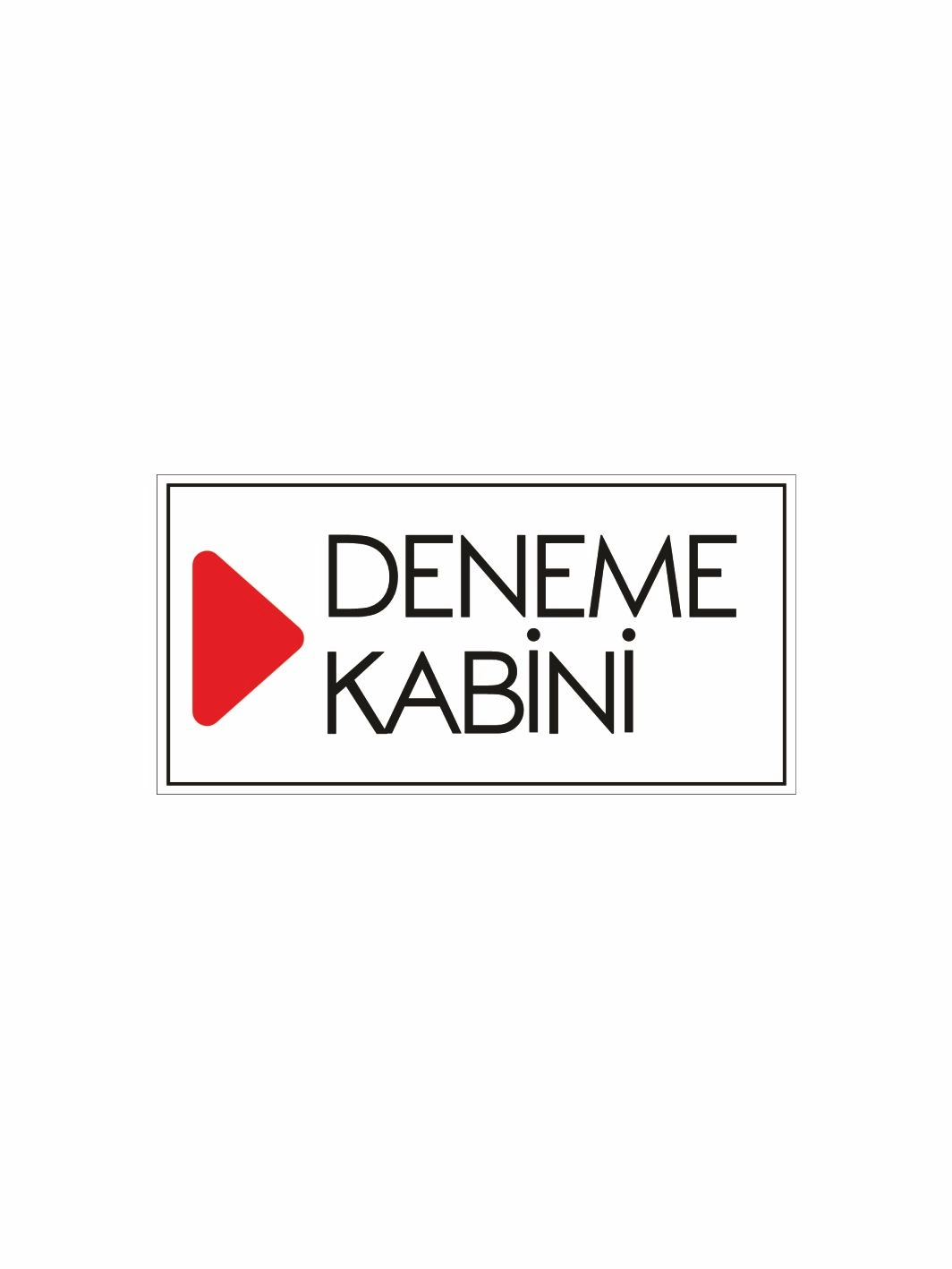 Mağaza Deneme Kabini Levhası
