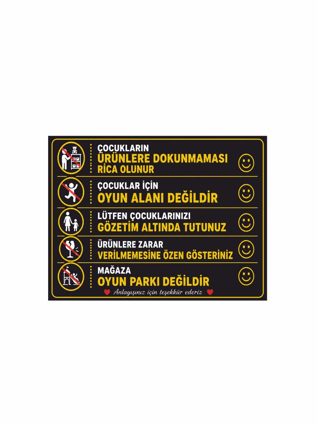 Mağaza İşyeri Dükkan Çocuk Uyarı Levhası 40x30cm Foreks Üzeri Folyo Baskı