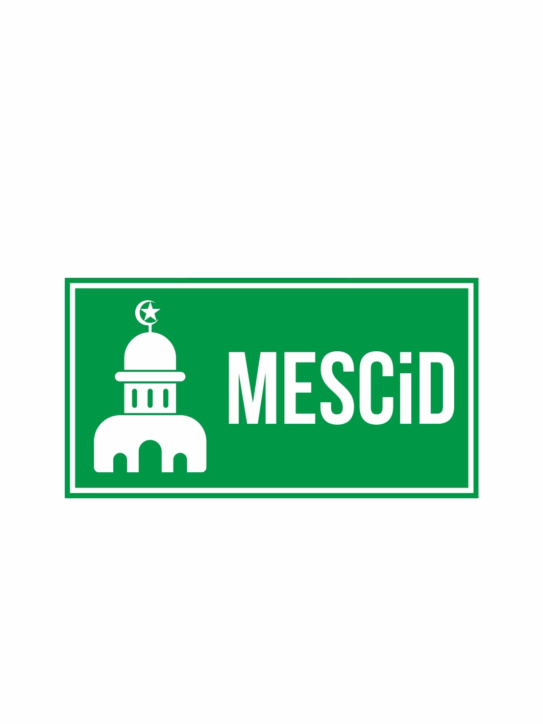 Mescid Yazılı Uyarı Levhası