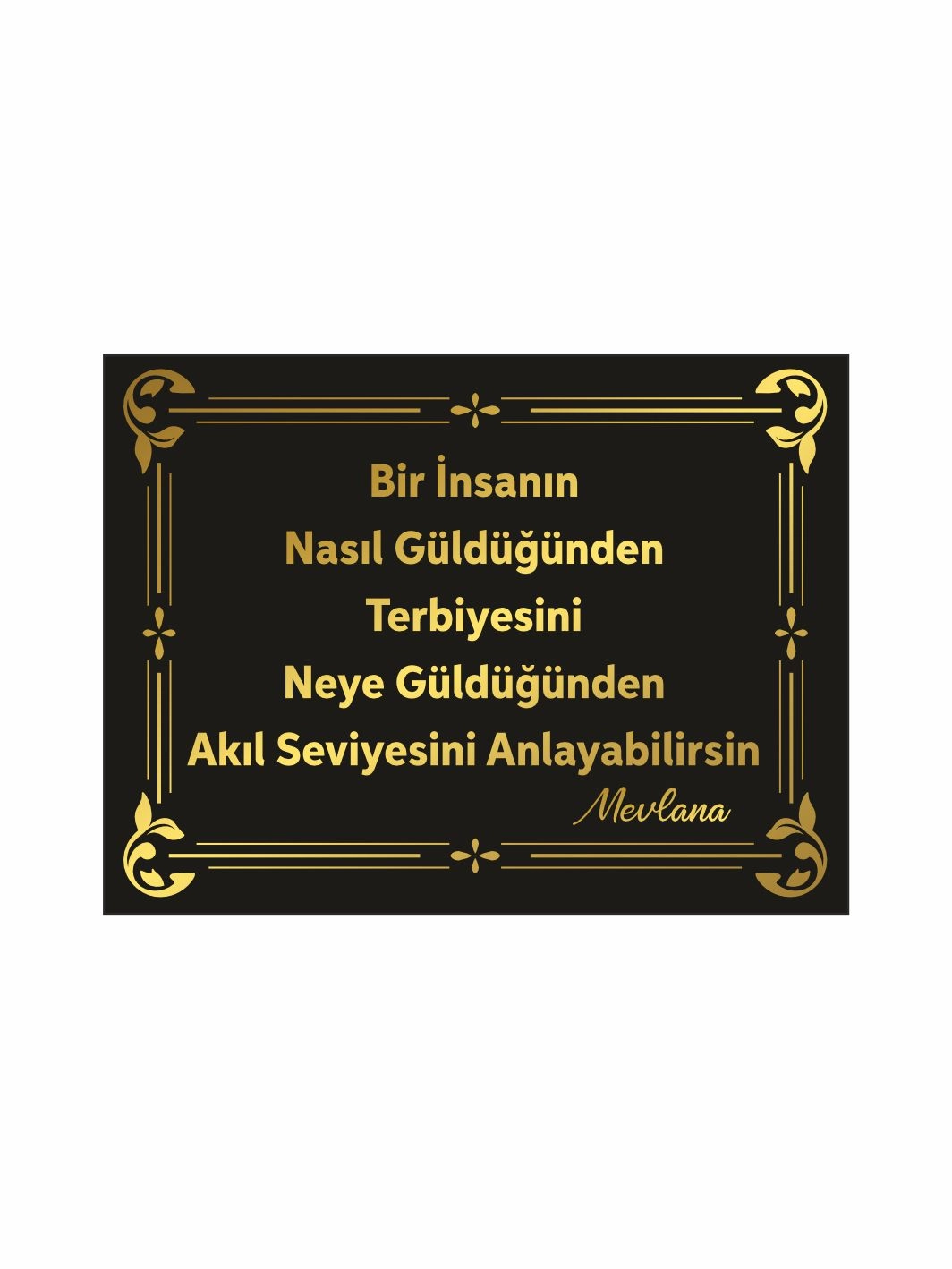 Mevlana Sözlü Siyah Gold Dekoratif Duvar Levhası